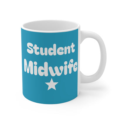 Student Midwife 11oz Mug - Perfect Gift for Midwifery Student, Unique Coffee Cup, Doula Appreciation Present, Labor and Delivery Nurse Mug,