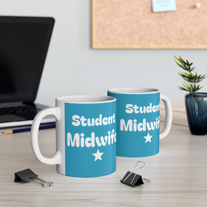 Student Midwife 11oz Mug - Perfect Gift for Midwifery Student, Unique Coffee Cup, Doula Appreciation Present, Labor and Delivery Nurse Mug,