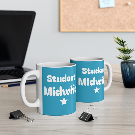 Student Midwife 11oz Mug - Perfect Gift for Midwifery Student, Unique Coffee Cup, Doula Appreciation Present, Labor and Delivery Nurse Mug,