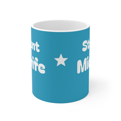 Student Midwife 11oz Mug - Perfect Gift for Midwifery Student, Unique Coffee Cup, Doula Appreciation Present, Labor and Delivery Nurse Mug,